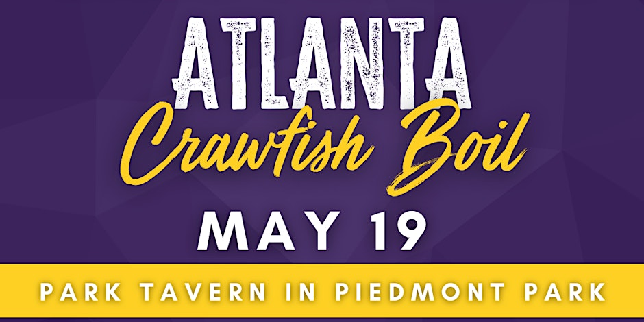 LSU Atlanta Alumni Chapter Annual Atlanta Crawfish Boil
