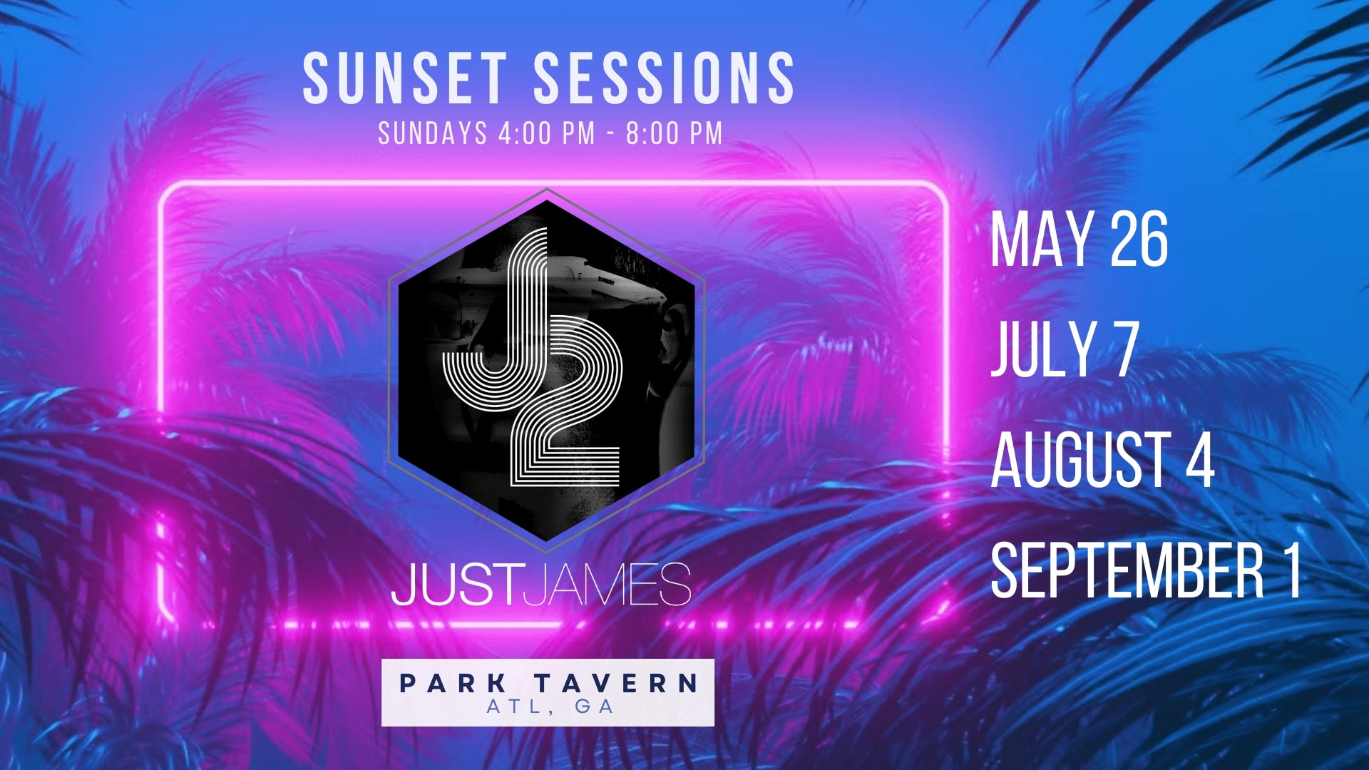 Just James Sunset Sessions - May 26, July 7, August 4, September 1
